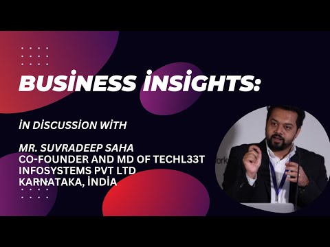 Mr. Suvradeep Saha, Co-Founder and MD of Techl33t Info Pvt Ltd ...