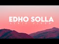 Edho Solla Song Lyric Video Lyrics Zone