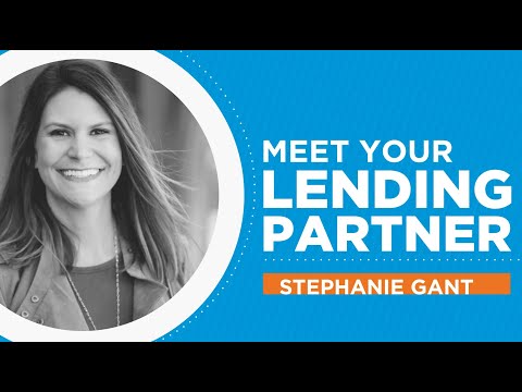 Meet Your Lending Partner: Stephanie Gant