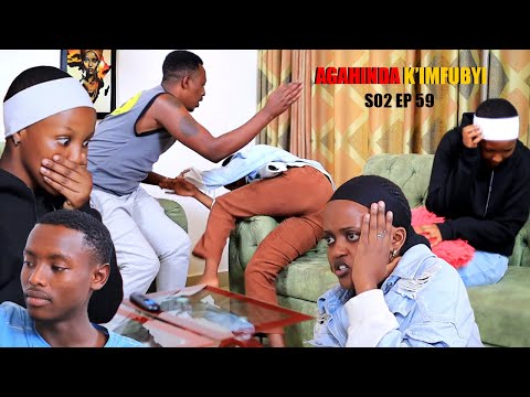 AGAHINDA K’IMFUBYI S2 EP 59 (Sine arakubiswe,akoze ikosa rikomeye