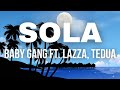 SOLA - Baby Gang Ft. Lazza, Tedua ( TESTO/LYRICS ) | #babygang#lazza#tedua