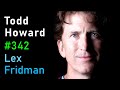 Todd Howard: Skyrim, Elder Scrolls 6, Fallout, and Starfield | Lex Fridman Podcast #342