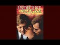 Indecent Proposal - All The Right Places - John Barry