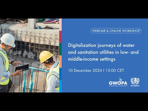 GWOPA Webinar on Digitalization journeys of water and sanitation utilities