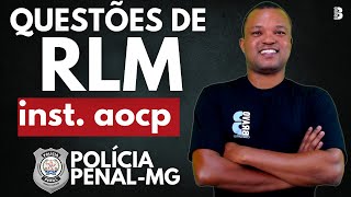 RACIOCÍNIO LÓGICO PPMG: QUESTÕES INSTITUTO AOCP