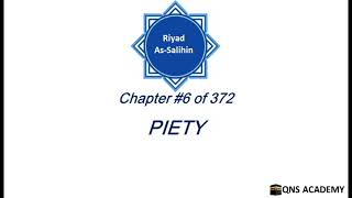 6 Riyadus Saliheen : Piety (English) : Riyad as Salihin Chapter 6 of 372