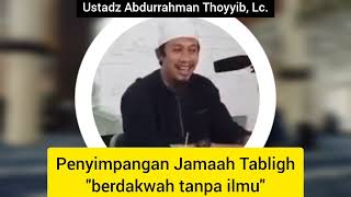 Download lagu Penyimpangan Jamaah Tabligh berdakwah tanpa ilmu | Ustadz Abdurrahman Thoyyib, Lc. mp3 Download lagu Penyimpangan Jamaah Tabligh berdakwah tanpa ilmu | Ustadz Abdurrahman Thoyyib, Lc. mp3