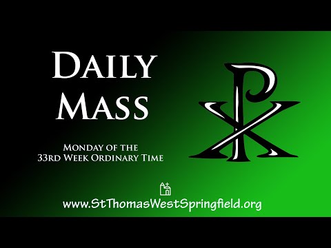 Daily Mass Monday, November 14, 2022