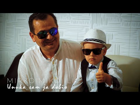 MIRKO MIKO ILIĆ - Unuka sam ja dobio