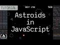 Code Asteroids In JavaScript 1979 Atari Game Tutorial