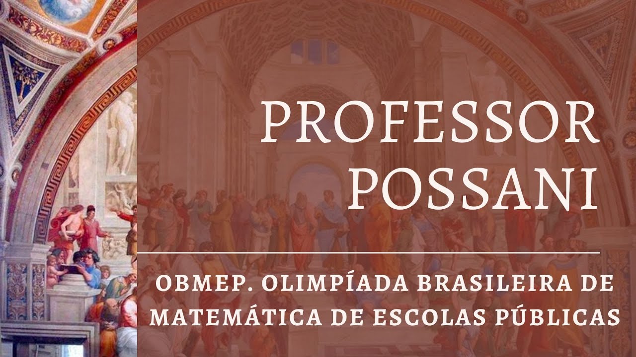 OBMEP. Olimpíada Brasileira de Matemática de Escolas Públicas.