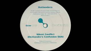 Outlanders - Silent Conflict (Outlander's Confusion Dub) [2001] [Gravitation Records – Grav 003]