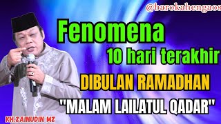 Download lagu Ceramah KH.ZAINUDIN MZ//fenomena 10 hari terakhir dibulan ramadhan,malam seribu bulan mp3