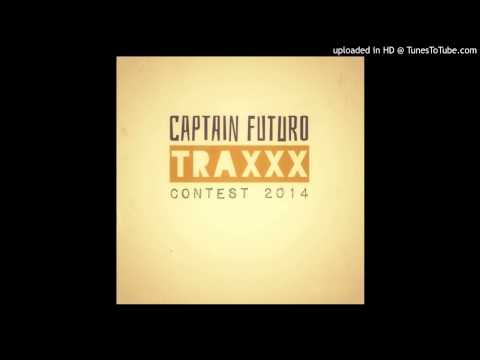 Dirty Flavour - CAPITAN FUTURO TRAXXX CONTEST 2014