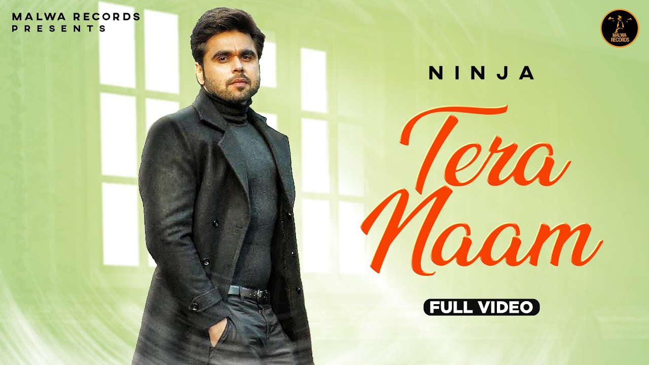 TERA NAAM LYRICS | Ninja | Punjabi Song