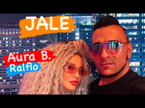AURA B.  X RALFLO  - JALE ( Official Music Video ) invitat special 🔥🔥🔥Georgian Stanciu Sax🔥🔥🔥