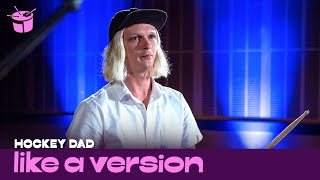 Hockey Dad - &#39;Join The Club&#39; (live on triple j)