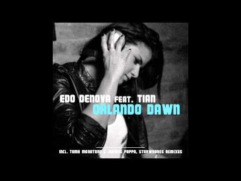 Edo Denova Feat Tian - Orlando Dawn (StarWhores Remix)