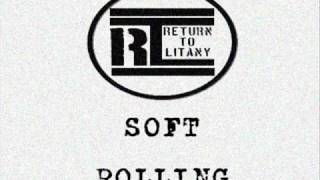 Return To Litany ft. Alexandra McKay - Soft Rolling