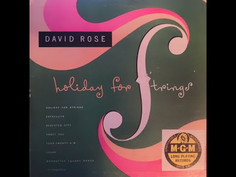 David Rose and His Orchestra - Holiday For Strings
