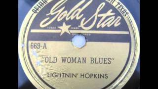 LIGHTNIN' HOPKINS   Old Woman Blues   1949