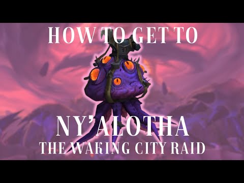 how to get to the Ny'alotha, the Waking City raid so you can try getting the Ny'alotha Allseer mount