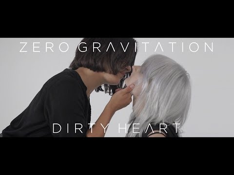 Zero Gravitation - Dirty Heart (Official Music Video)