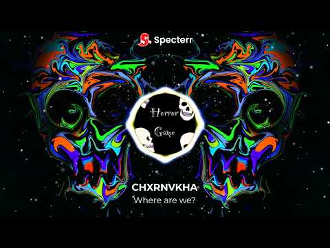 CHXRNVKHA - Where are we? Official visualizer