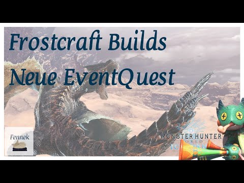 Frostcraft Builds [Velkhana Gamma] & eine Neue EventQuest in MHW Iceborne | Builds und Quest Info