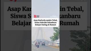 Download lagu Kondisi Asap Karhutla makin Tebal, Siswa Sekolah Pekanbaru Belajar Daring di Rumah mp3