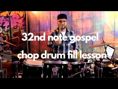 32 note gospel chop drum fill lesson.