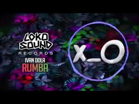 Rumba (Original Mix) - Ivan Dola [LokoSound Records]