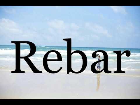 How To Pronounce Rebar🌈🌈🌈🌈🌈🌈Pronunciation Of Rebar