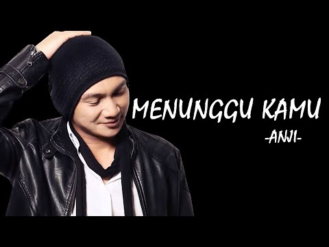 Anji - Menunggu Kamu-Lyric Video