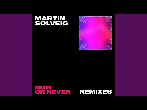 Now Or Never (Moojo Remix)
