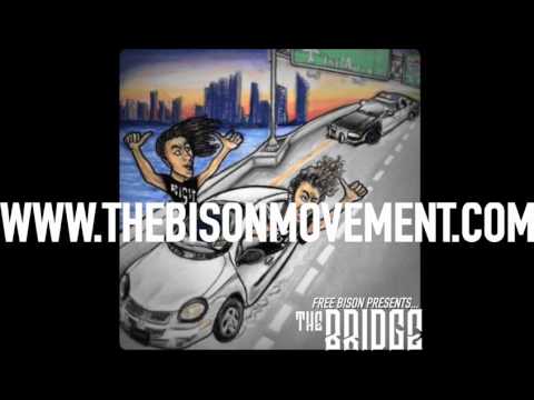 BISON™ - FREE - Big Dawg(Prod.MikeyMIA) - The Bridge(2017)