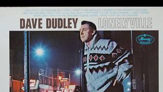 Dave Dudley - Lonely Street