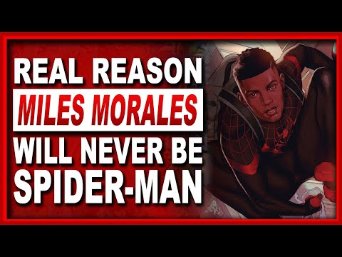 The Real Reason Miles Morales Will "Never" Be The Real Spider-Man! (Amazing Spider-Man)