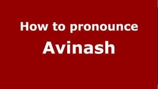 How to pronounce Avinash
