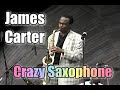 James Carter & Electric Band (Crazy Saxophone) - Terminal B