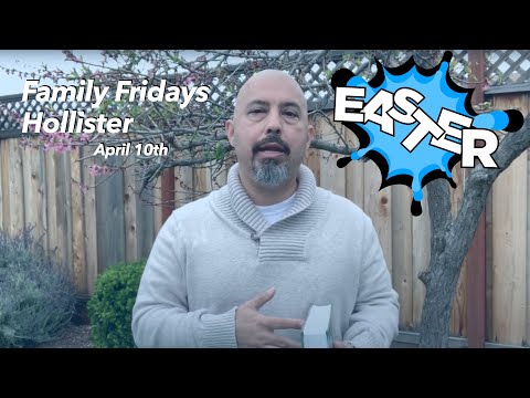 Kids Worship Service Hollister 4/10 - Family Friday