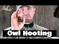 How To Use An Owl Call