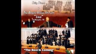 Billy Rivers & The Angelic Voices Of Faith - That's When He Loved Me