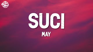 Download lagu May - Suci (Lyrics Video) mp3 Download lagu May - Suci (Lyrics Video) mp3