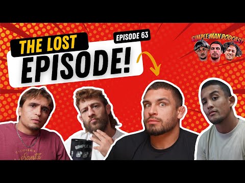 THE SIMPLE MAN PODCAST Ep.63 The Lost Episode!