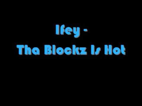 Ifey-Tha Blockz Is Hot