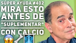 SÚPER AYUDA #402 Mira Esto Antes de Suplementar con Calcio