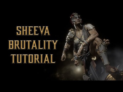 Sheeva Brutality Tutorial for Mortal Kombat 11 (2022 Complete Edition) - Kombat Tips
