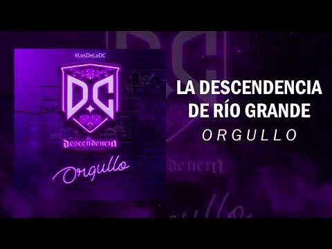 La Descendencia de Río Grande - Orgullo (2022)