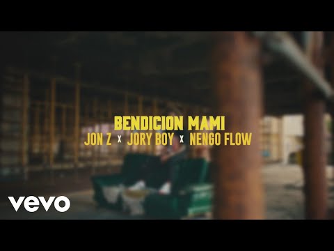 Jon Z, Jory, Ñengo Flow - Bendición Mami